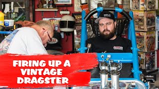 Firing Up A VINTAGE DRAGSTER  Antique Doll Flathead Dragster [upl. by Nirac]