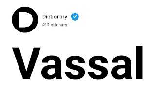 Vassal Meaning In English [upl. by Dailey]