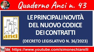 Le principali novità del nuovo codice dei contratti  QUADERNO ANCI n 43 2862023 [upl. by Byler435]