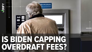 Claims the the Biden administration is capping overdraft fees at 3 need context [upl. by Zoeller]