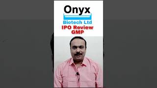 Onyx Biotech IPO GMP  Onyx Biotec IPO Review  Onyx IPO  onyx onyxipo latestipo ipogmp ipo [upl. by Addi419]