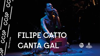 MÚSICA  Filipe Catto canta Gal [upl. by Astrix]