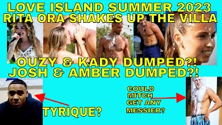 Love Island Summer 2023 FIRST LOOK RITA ORA shakes up the villa  OUZY amp KADY DUMPED w AMBER amp JOSH [upl. by Budwig498]