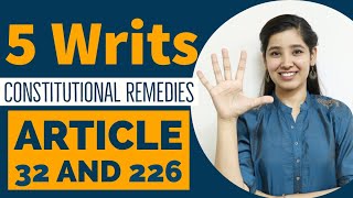 5 Types of Writs  Constitutional Remedies  Article 32 and Article 226 [upl. by Letitia19]