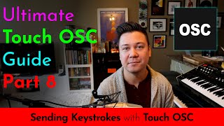 Sending Keystrokes with TouchOSC Ultimate Guide to TouchOSC [upl. by Aiem]