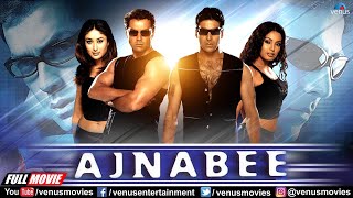 Ajnabee Full Movie  Akshay Kumar  Bobby Deol  Kareena Kapoor  Bipasha Basu  Hindi Action Movies [upl. by Crescentia561]