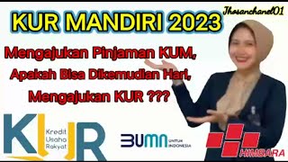 KUR mandiri 2023Punya Pinjaman KUMApakah Bisa Pengajuan KUR❓kur kreditusaharakyat bankmandiri [upl. by Buschi]