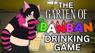 THE GARTEN OF BANBAN DRINKING GAME  PART 2 [upl. by Haelak]