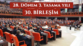 28 DÖNEM 3 YASAMA YILI 30 BİRLEŞİM  10122024 CANLI [upl. by Ahsikym]