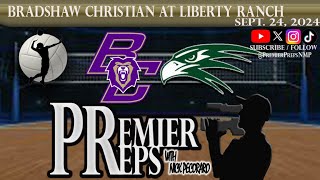 BRADSHAW CHRISTIAN AT LIBERTY RANCH GIRLS VOLLEYBALL  SEPT 24 2024 [upl. by Granniah]