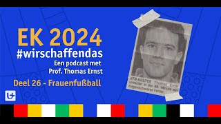 Deel 26  Maandag 8 juli 2024 Frauenfußball [upl. by Haywood]