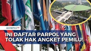 Soal Hak Angket Pemilu 2024 Partai Mana Saja yang Tolak [upl. by Luoar]