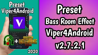 Preset Bass Room effect amp PUBG for Viper4Android v2721 [upl. by Holds]