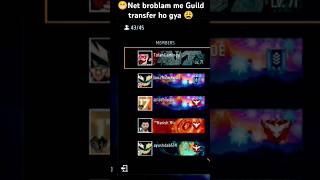 Net broblam me Guild transfer ho gya and rendam player ko freefire shortsvideo [upl. by Beal]