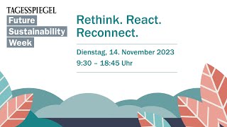 Future Sustainability Week 2023 \\Rethink React Reconnect \Day 1 [upl. by Elatnahs]