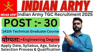 Indian Army TGC 141 Recruitment 2024  Indian Army TGC 141 Notification 2024  TGC 141 Course 2025 [upl. by Buna]