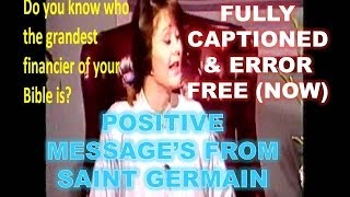 Saint Germain 1987  Positive Spiritual Messages  Fully Captioned [upl. by Thornton375]