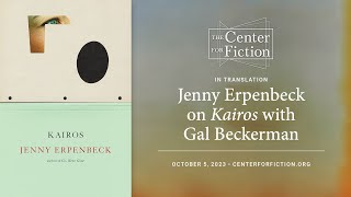 In Translation Jenny Erpenbeck on Kairos with Gal Beckerman [upl. by Ahsirtak4]