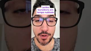 Lentes transitions em tempo nublado curiosidades essilor transitions otica [upl. by Neelyak]