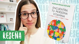 ReseñaResumen Encuentra Tu Persona Vitamina  Libros Para Cambiar de Vida [upl. by Clorinda]