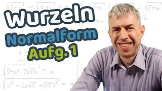 Wurzeln  Aufg 1 Normalform bestimmen [upl. by Godewyn]