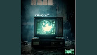 January 24th [upl. by Doe]