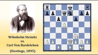 Great Game Wilhelm Steinitz vs Curt Von Bardeleben Hastings 1895 [upl. by Aranat]