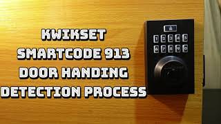 Kwikset SmartCode 913 Door Handing Detection Process [upl. by Ytsirt]