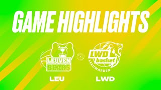 Stella Artois Leuven Bears vs LWD Basket  Game Highlights [upl. by Barbabas]