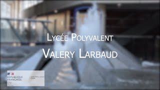 Un tour du Lycée Valery Larbaud de Cusset [upl. by Greggs]