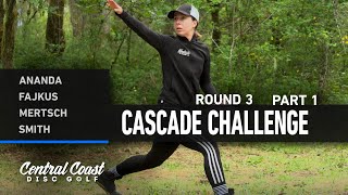 2023 Cascade Challenge  FPO Round 3 Part 1  Ananda Fajkus Mertsch Smith [upl. by Ethyl]