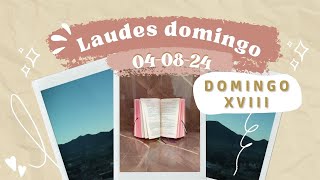 LAUDES HOY DOMINGO 4 DE AGOSTO 2024 [upl. by Lucchesi]