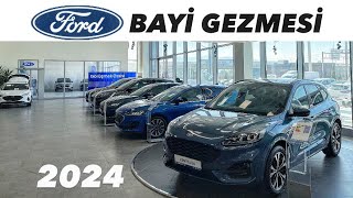 FORD BAYİ GEZMESİ  HANGİ ARAÇLAR VAR 2024 ARAÇ FIYATLARI  FORD SÖNMEZ KOÇ [upl. by Notnarb]