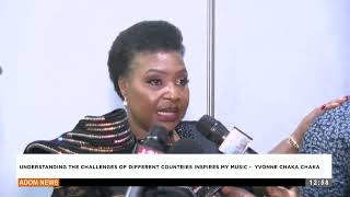 Understanding the challenges of different countries inspires My Music  Yvonne Chaka Chaka [upl. by Orravan]