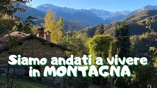 Ci siamo trasferiti a vivere in montagna  Ep 0  Vita in Montagna [upl. by Ayikahs]