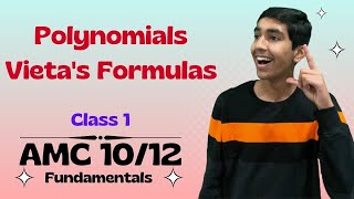 Quadratics Polynomials Vietas Formulas Roots of polynomial  AMC 1012 Fundamentals [upl. by Prakash]