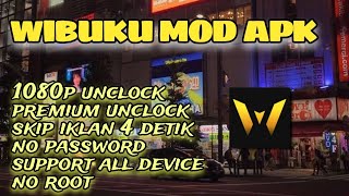 WIBUKU MOD PREMIUM APK 1080P UNCLOCK [upl. by Abijah]