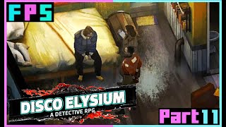 The Hardest Part Of The Job  Disco Elysium Part 11  Foreman Plays Stuff [upl. by Hourihan]