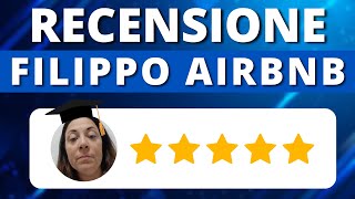 ⭐️⭐️⭐️⭐️⭐️ RECENSIONE FILIPPO AIRBNB [upl. by Lehteb]