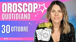 Oroscopo del 30 Ottobre [upl. by Ettesus988]