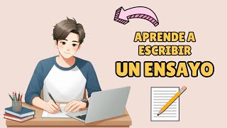 APRENDE A ESCRIBIR UN ENSAYO [upl. by Chaiken]