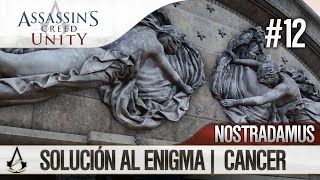 Assassin’s Creed Unity  Guía en Español Walkthrough  Enigma Nostradamus  CANCER  Solución [upl. by Nichola]