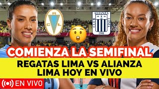 ALIANZA LIMA VS REGATAS LIMA HOY EN VIVO HORARIO Y TRANSMISIÓN DEL PARTIDO SEMIFINAL VÓLEY [upl. by Ykcin]