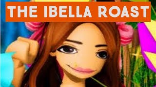 THE IBELLA ROAST  CHALLENGE REQUEST [upl. by Theodor75]