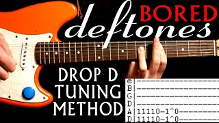 Deftones Bored Drop D Tuning Method Guitar Lesson  Guitar Tabs  Chords  Cover  Tutorial [upl. by Analaf937]