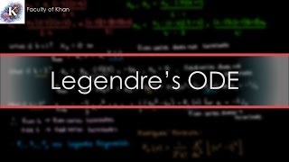 Solving ODEs by Series Solutions Legendres ODE [upl. by Womack747]