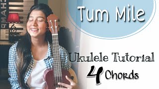 Tum Mile Reprise  Ukulele Tutorial  Ritika Biswas [upl. by Jacqui]