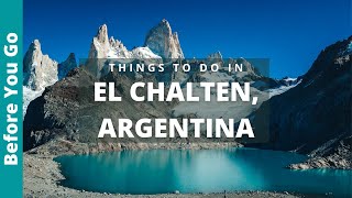 El Chalten Argentina Travel Guide 7 Things To Do In EL CHALTEN  Patagonia Tourism [upl. by Nnylirak]