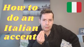 How to do an Italian accent Tricks to sound more Italian [upl. by Harutak]