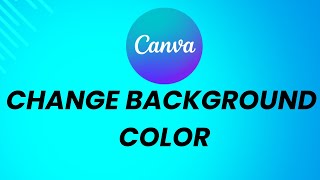 How To Change Background Color In Canva [upl. by Assital91]